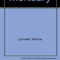 Cover Art for 9781445012711, Port Mortuary by Patricia Cornwell