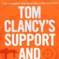 Cover Art for 9780718180034, Tom Clancy'S Support and Defend by Mark Greaney