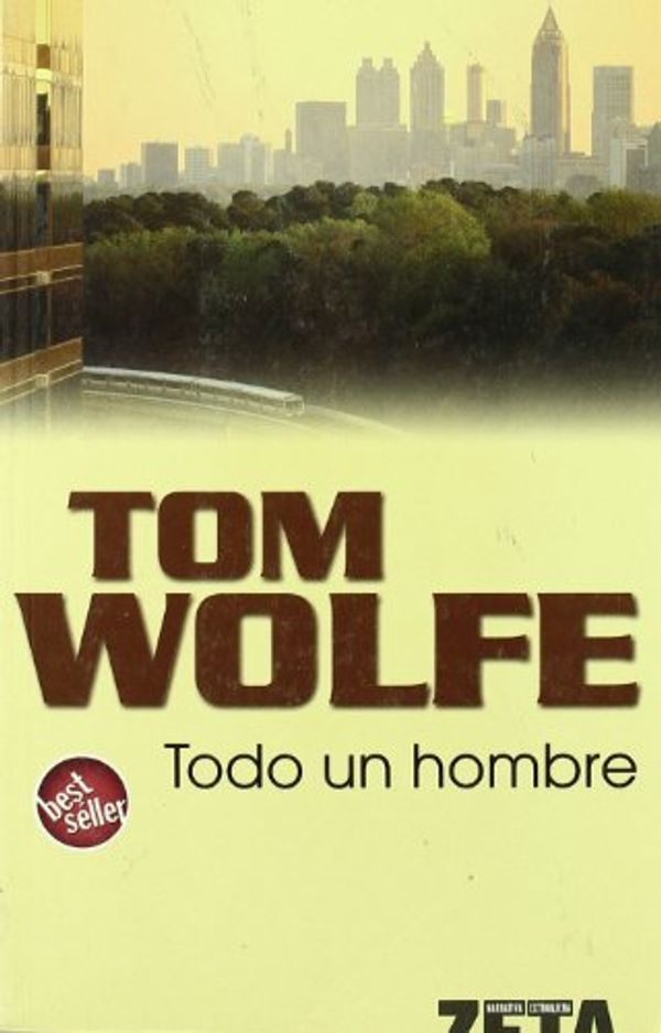 Cover Art for 9788496546295, Todo Un Homre Zb by Tom Wolfe