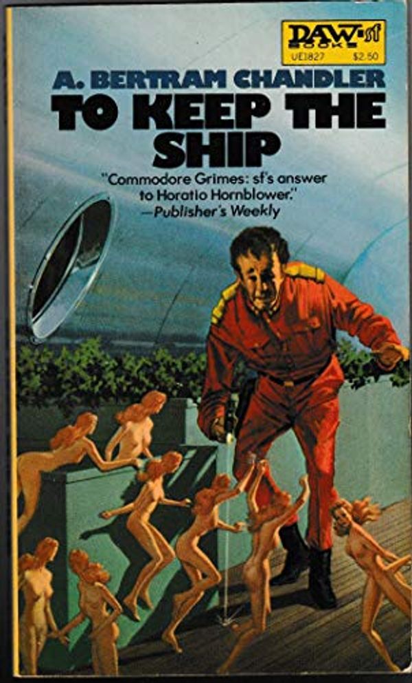 Cover Art for 9780879978273, To Keep the Ship by A. Bertram Chandler