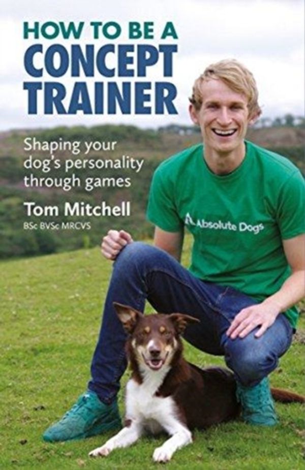 Cover Art for 9781910488478, How To Be A Concept Trainer by Tom Mitchell