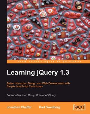 Cover Art for B0057WB7N0, Learning jQuery 1.3 by Jonathan Chaffer, Karl Swedberg