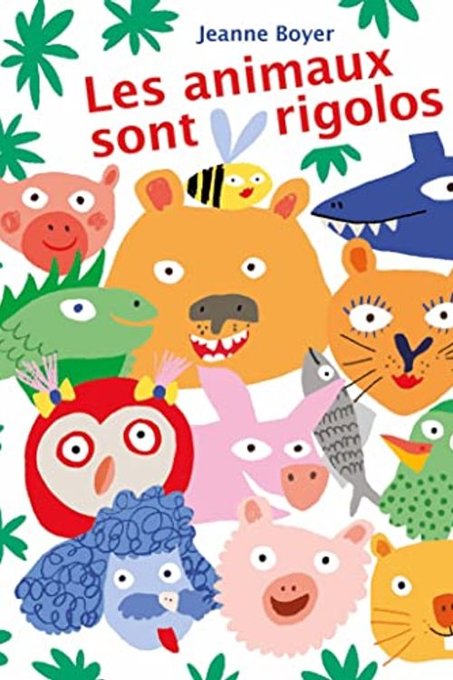 Cover Art for 9782211330060, Les animaux sont rigolos by Boyer Jeanne