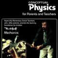 Cover Art for 9780941051644, Conceptual Physics for Teachers and Parents by Paul G. Hewitt
