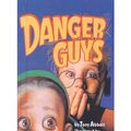 Cover Art for 9780613062909, Danger Guys by Tony Abbott