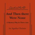 Cover Art for 9780573819070, And Then There Were None by Agatha Christie