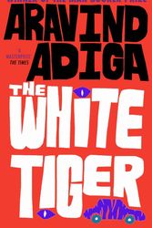 Cover Art for 9781848878082, The White Tiger by Aravind Adiga