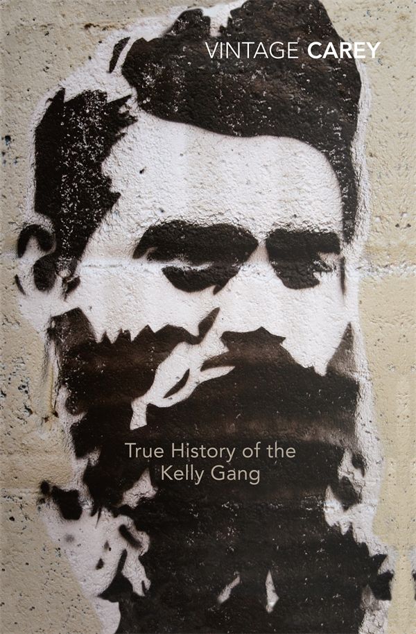 Cover Art for 9781742748955, True History of the Kelly Gang, The by Peter Carey