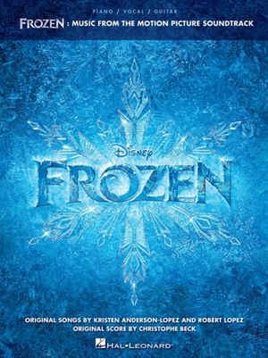 Cover Art for 9781480368194, Frozen Music from the Motion Picture Soundtrack Piano Vocal Guitar by Hal Leonard Publishing Corporation