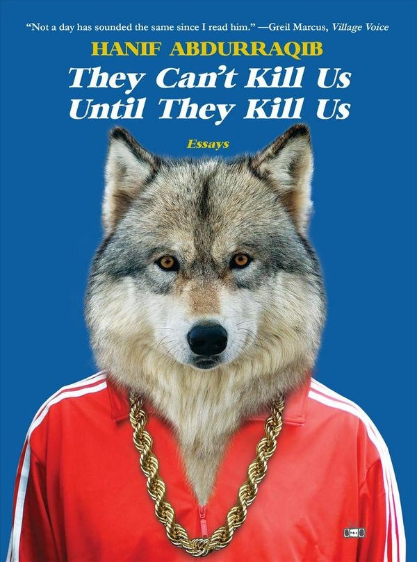 Cover Art for 9781937512651, They Can't Kill Us Until They Kill Us by Hanif Abdurraqib