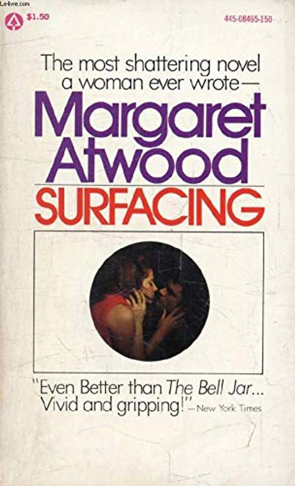 Cover Art for 9780445084650, Surfacing by Margaret Atwood