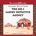 Cover Art for 0807897011023, The No. 1 Ladies' Detective Agency by Alexander McCall Smith
