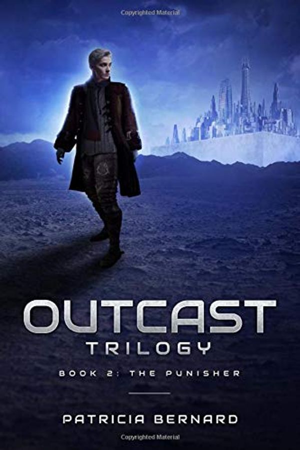 Cover Art for 9781731475862, Outcast Trilogy, Book 2: Punisher by Patricia Bernard