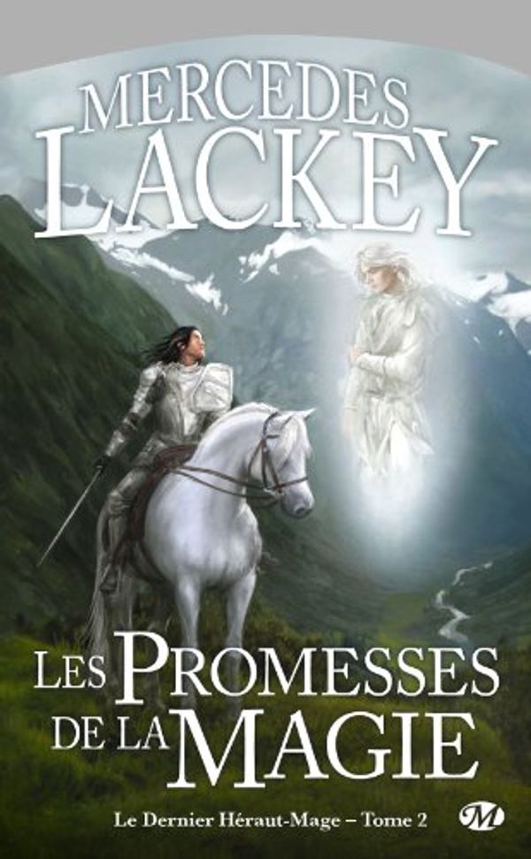 Cover Art for 9782811202194, Le Dernier Héraut-Mage, tome 2 : Les Promesses de la magie by Mercedes Lackey