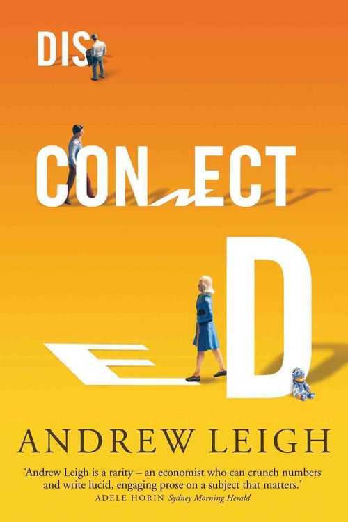 Cover Art for 9781742231532, Disconnected by Andrew Leigh