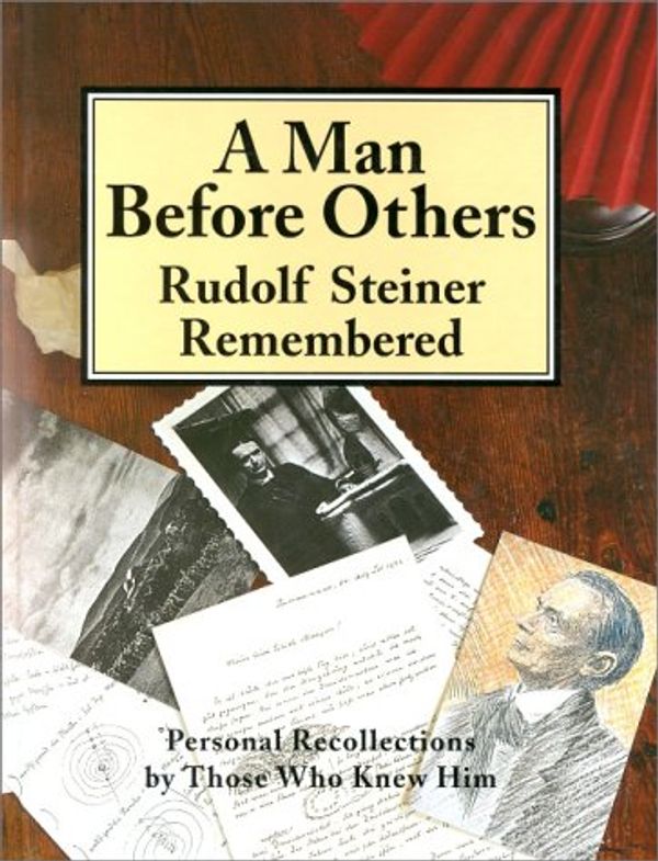 Cover Art for 9781855840072, A Man Before Others by Rudolf Steiner Press