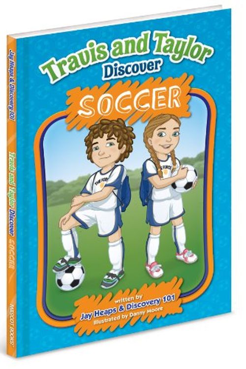 Cover Art for 9781936319886, Travis and Taylor Discover Soccer by Jay Heaps