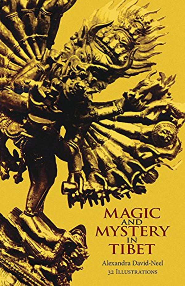 Cover Art for 0800759226825, Magic and Mystery in Tibet by Alexandra David-Neel