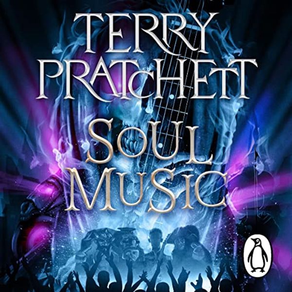 Cover Art for B09LZ3DL2Q, Soul Music: Discworld, Book 16 by Terry Pratchett