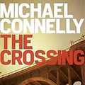 Cover Art for 9781409145882, The Crossing (Harry Bosch Series) by Michael Connelly