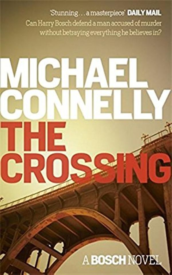 Cover Art for 9781409145882, The Crossing (Harry Bosch Series) by Michael Connelly