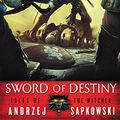 Cover Art for B00W22J07S, Sword of Destiny by Andrzej Sapkowski