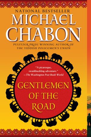 Cover Art for 9780345502070, Gentlemen of the Road by Michael Chabon