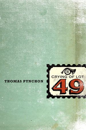 Cover Art for 9781101594605, The Crying of Lot 49 by Thomas Pynchon