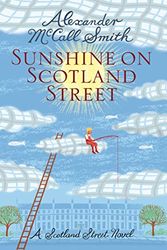 Cover Art for 9781846972324, Sunshine on Scotland Street by Alexander McCall Smith