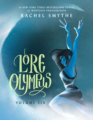 Cover Art for 9780593599082, Lore Olympus: Volume Six by Rachel Smythe