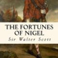 Cover Art for 9781984917195, The Fortunes of Nigel by Sir Walter Scott