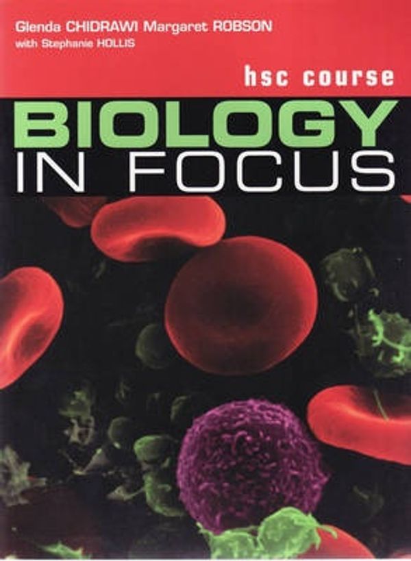 Cover Art for 9780074717882, Biology in Focus by Glenda Chidrawi