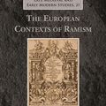 Cover Art for 9782503574998, The European Contexts of Ramism (Late Medieval and Early Modern Studies) by Sarah Knight