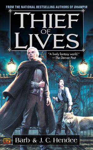 Cover Art for 9780451459534, Thief of Lives by Barb Hendee, J. C. Hendee