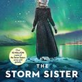 Cover Art for B010MHAZ6E, The Storm Sister: Book Two (The Seven Sisters 2) by Lucinda Riley