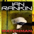 Cover Art for 9781410403773, Watchman by Ian Rankin