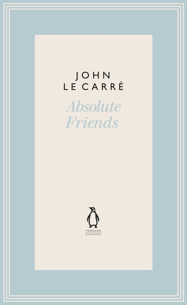 Cover Art for 9780241337240, Absolute Friends (The Penguin John le Carré Hardback Collection) by Le Carré, John