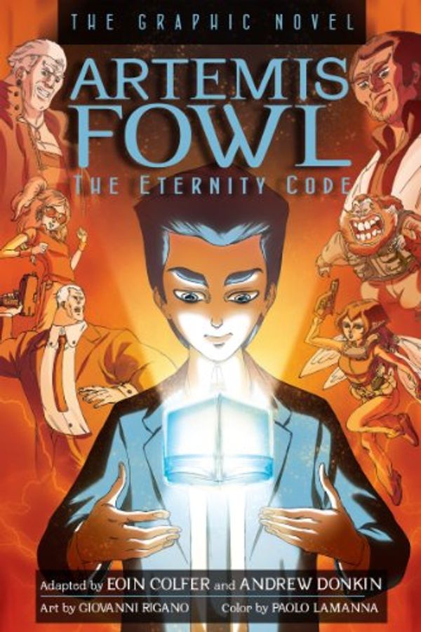 Cover Art for B00CJ05E8C, Artemis Fowl:  The Eternity Code Graphic Novel (Artemis Fowl (Graphic Novels) Book 3) by Eoin Colfer, Andrew Donkin