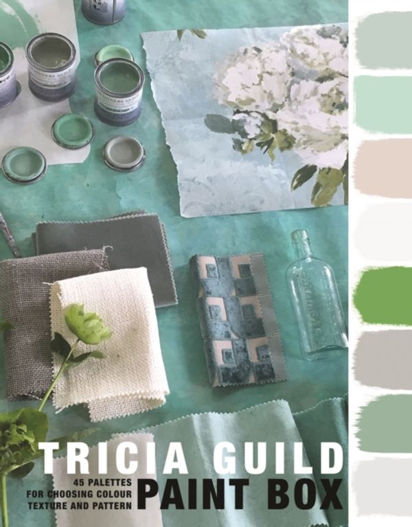Cover Art for 9781787130852, Tricia Guild Paint Box45 palettes for choosing colour texture and pat... by Tricia Guild