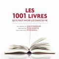 Cover Art for 9782895683490, Les 1001 Livres qu'il faut avoir lus dans sa vie: dans sa vie (Les) by Peter Boxall