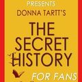 Cover Art for B01K3RNTIY, The Secret History: By Donna Tartt (Trivia-On-Books) by Trivion Books (2015-10-29) by Trivion Books