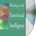 Cover Art for 9781559277006, Working with Emotional Intelligence by Daniel Goleman