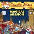 Cover Art for 9781338032871, Magical Mission (Geronimo Stilton #64) by Geronimo Stilton