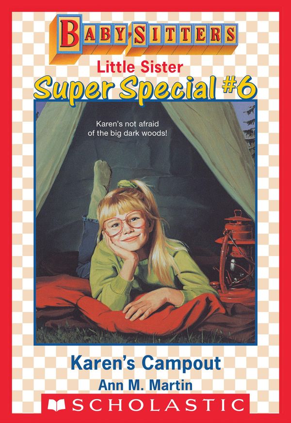 Cover Art for 9781338094565, Karen's Campout (Baby-Sitters Little Sister Super Special #6) by Ann M. Martin
