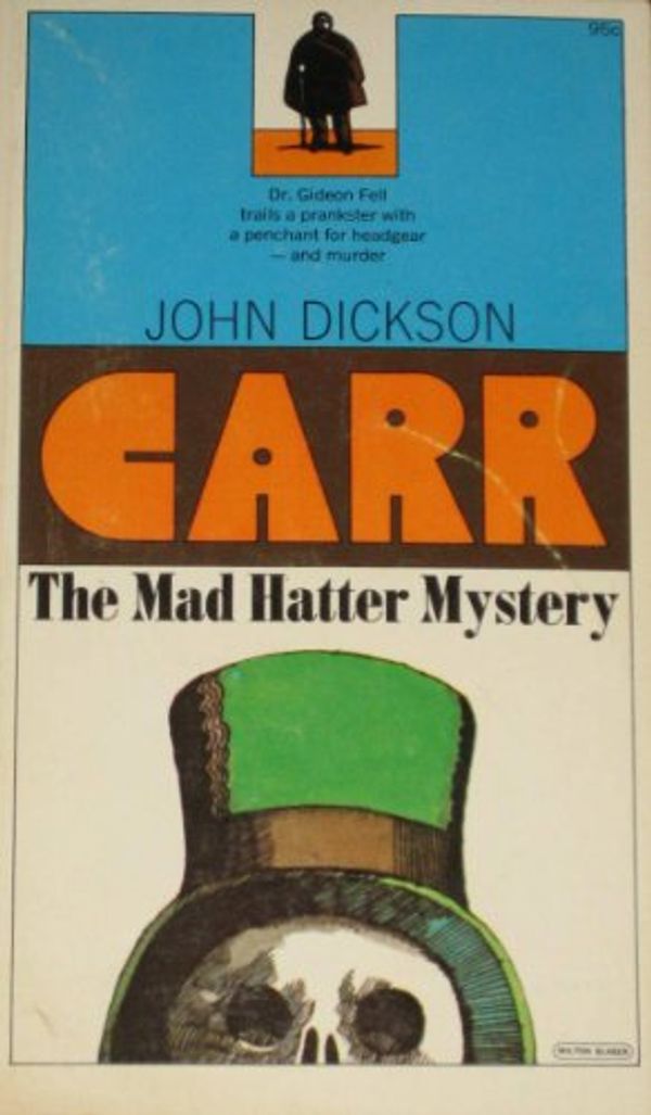 Cover Art for 9780020188100, The Mad Hatter Mystery by John Dickson Carr