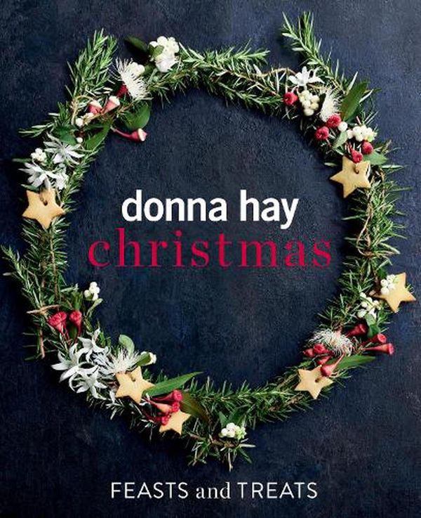 Cover Art for 9781460762370, Donna Hay: Christmas by Donna Hay