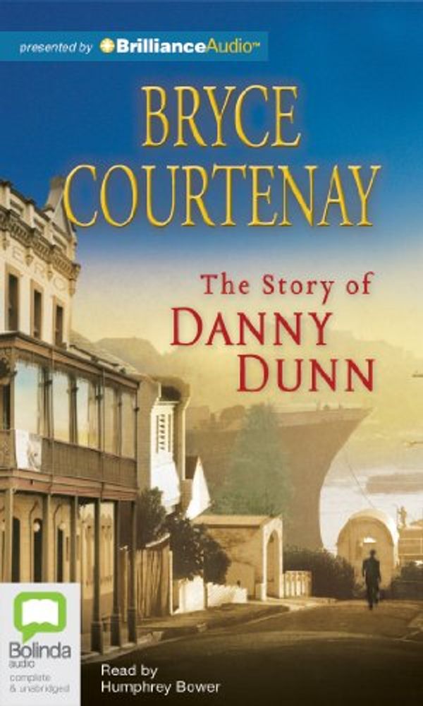 Cover Art for 9781742857619, The Story of Danny Dunn by Bryce Courtenay