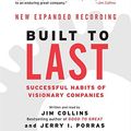 Cover Art for 0784497407831, Built to Last CD: Successful Habits of Visionary Companies by James C. Collins;Jerry I. Porras;Jim Collins(2004-11-01) by James C. Collins