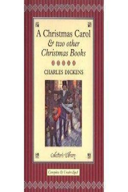 Cover Art for 9781904633693, A Christmas Carol and Two Other Christmas Books by Charles Dickens