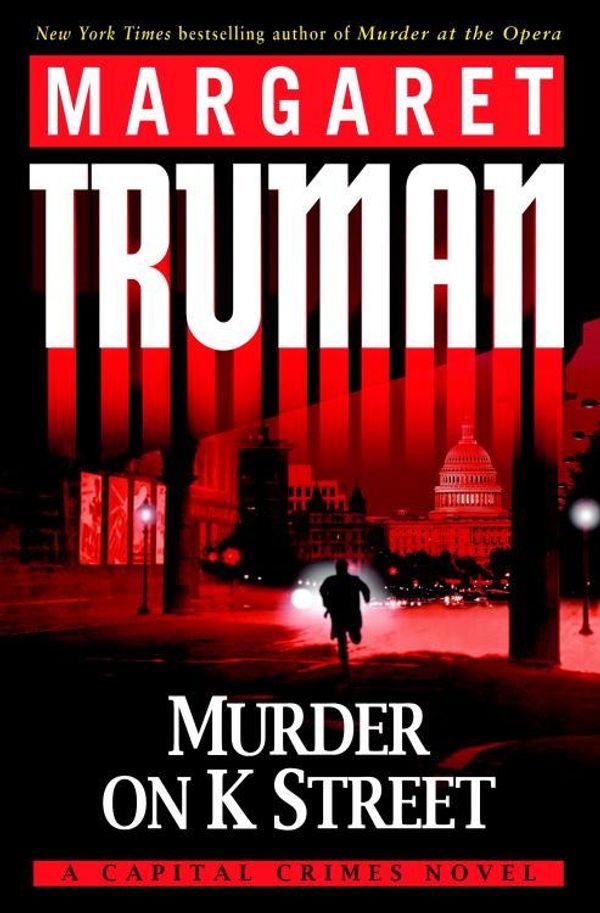 Cover Art for 9780345502421, Murder on K Street Murder on K Street by Margaret Truman